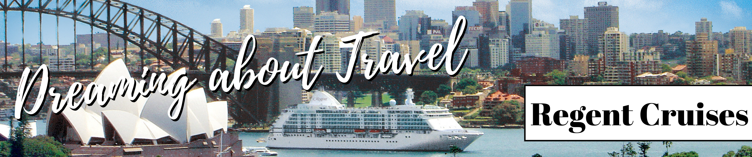 Dreaming about Travel Regent Banner