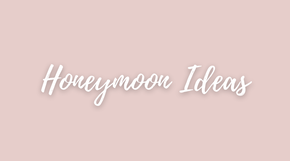 honeymoon ideas button