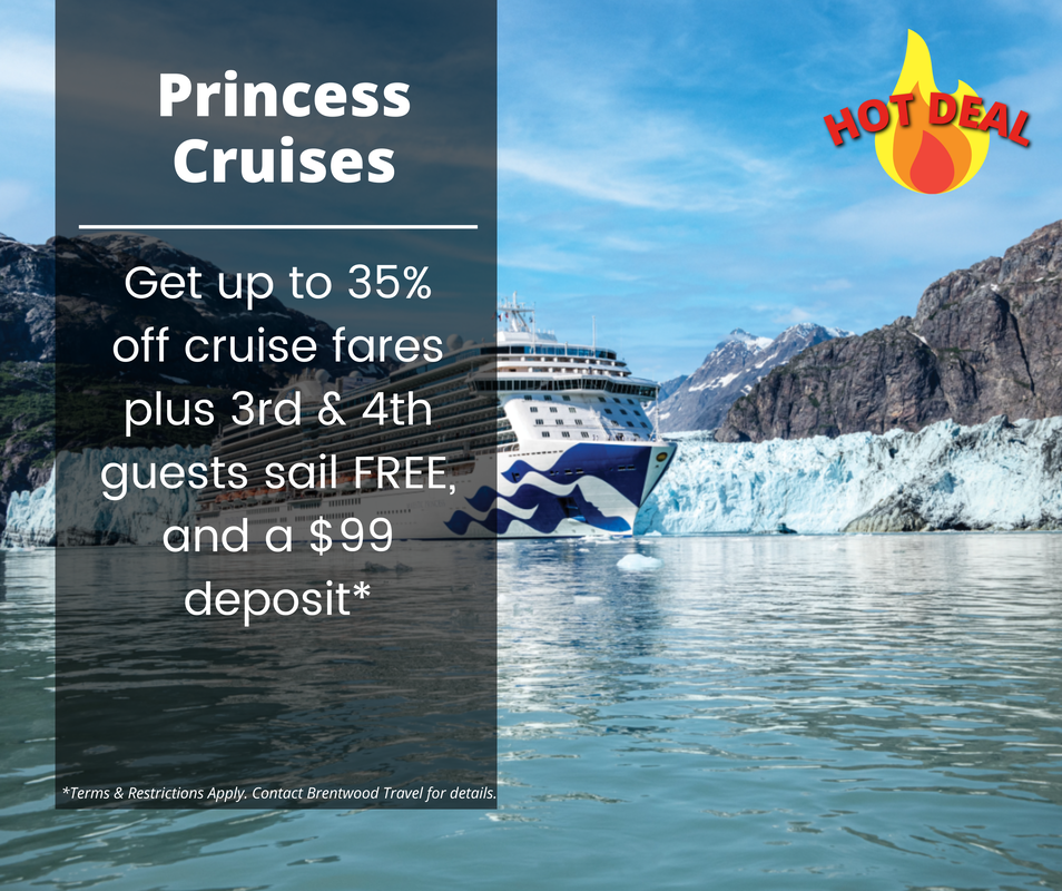 Princess Cruises Save Up to 40% On Cruise Fares & Reserve Now with Only a $100 Deposit Per Guest*