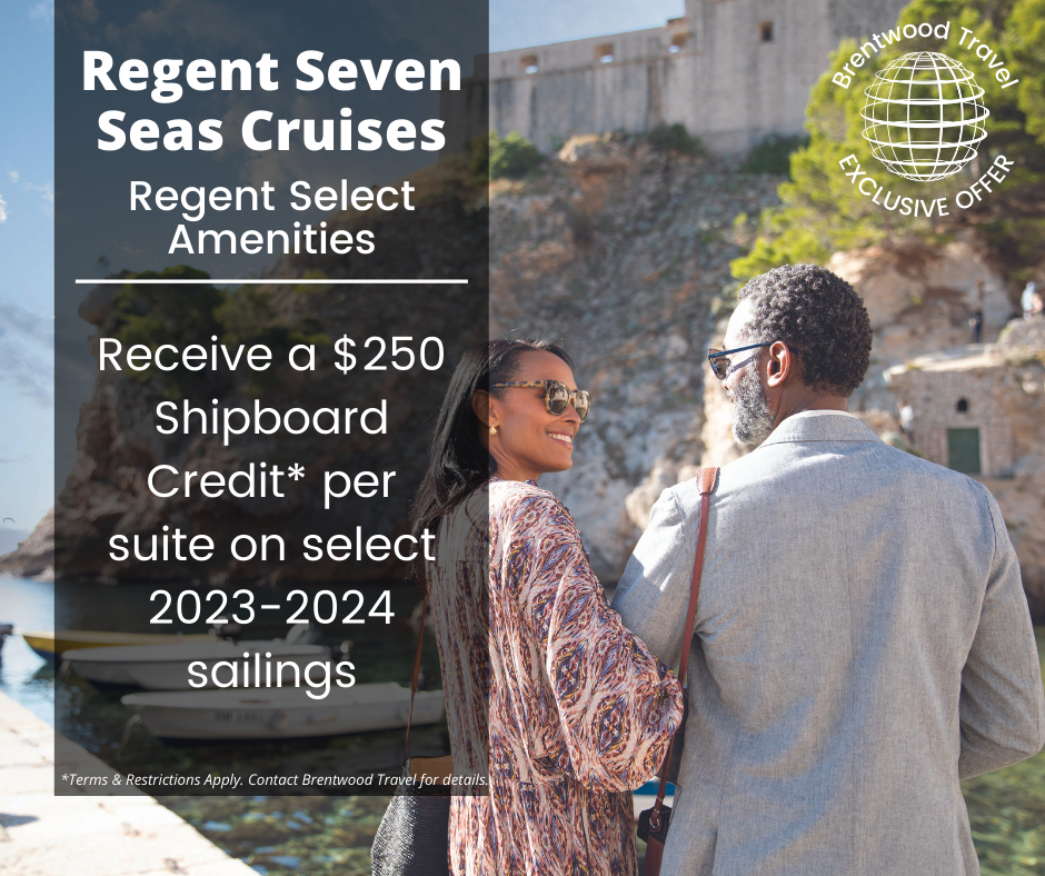 Regent Seven Seas Select Amenities Program Exclusive Brentwood Travel Offer 